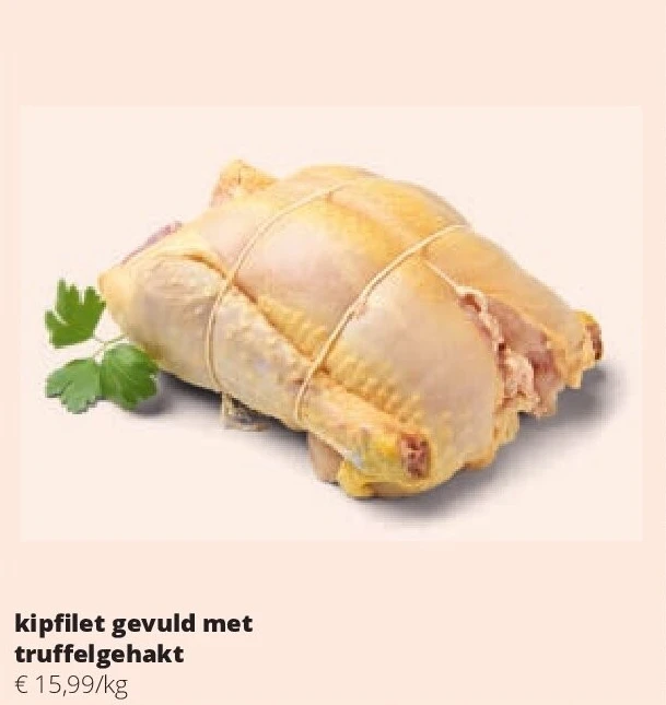 kipfilet gevuld met truffelgehakt