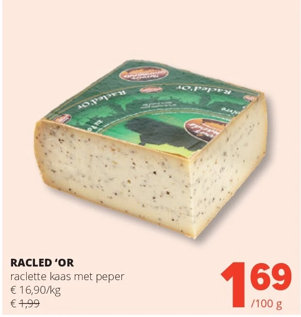 RACLED ‘OR raclette kaas met peper