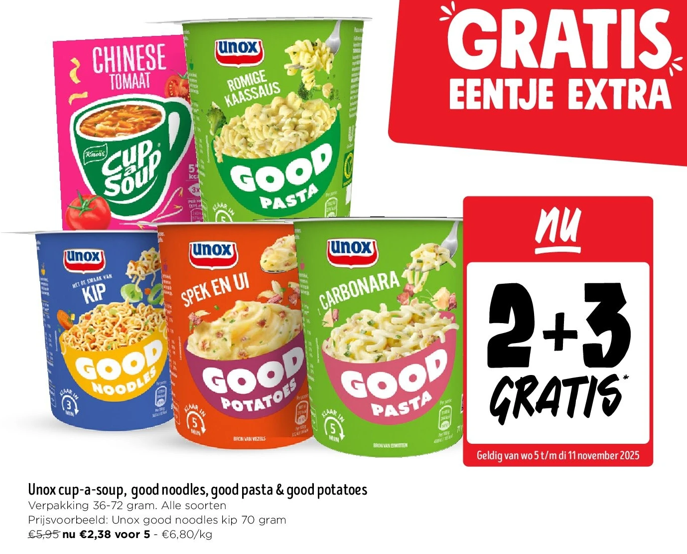 Unox cup-a-soup, good noodles, good pasta & good potatoes