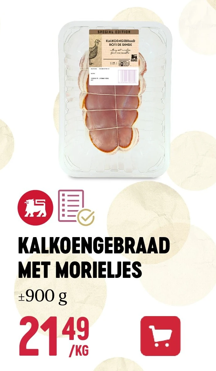 KALKOENGEBRAAD MET MORIELJES