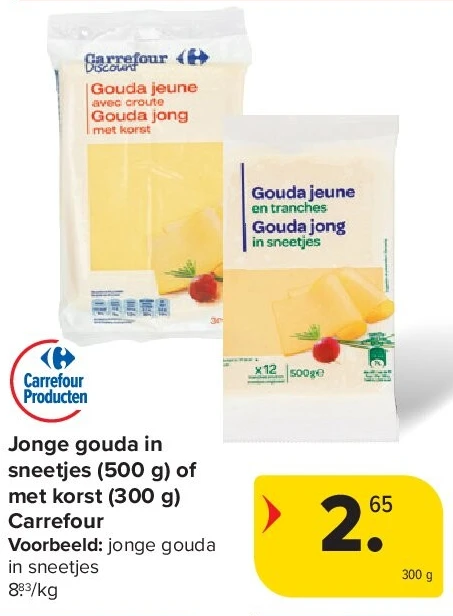 Jonge gouda in sneetjes (500 g) of met korst (300 g) Carrefour