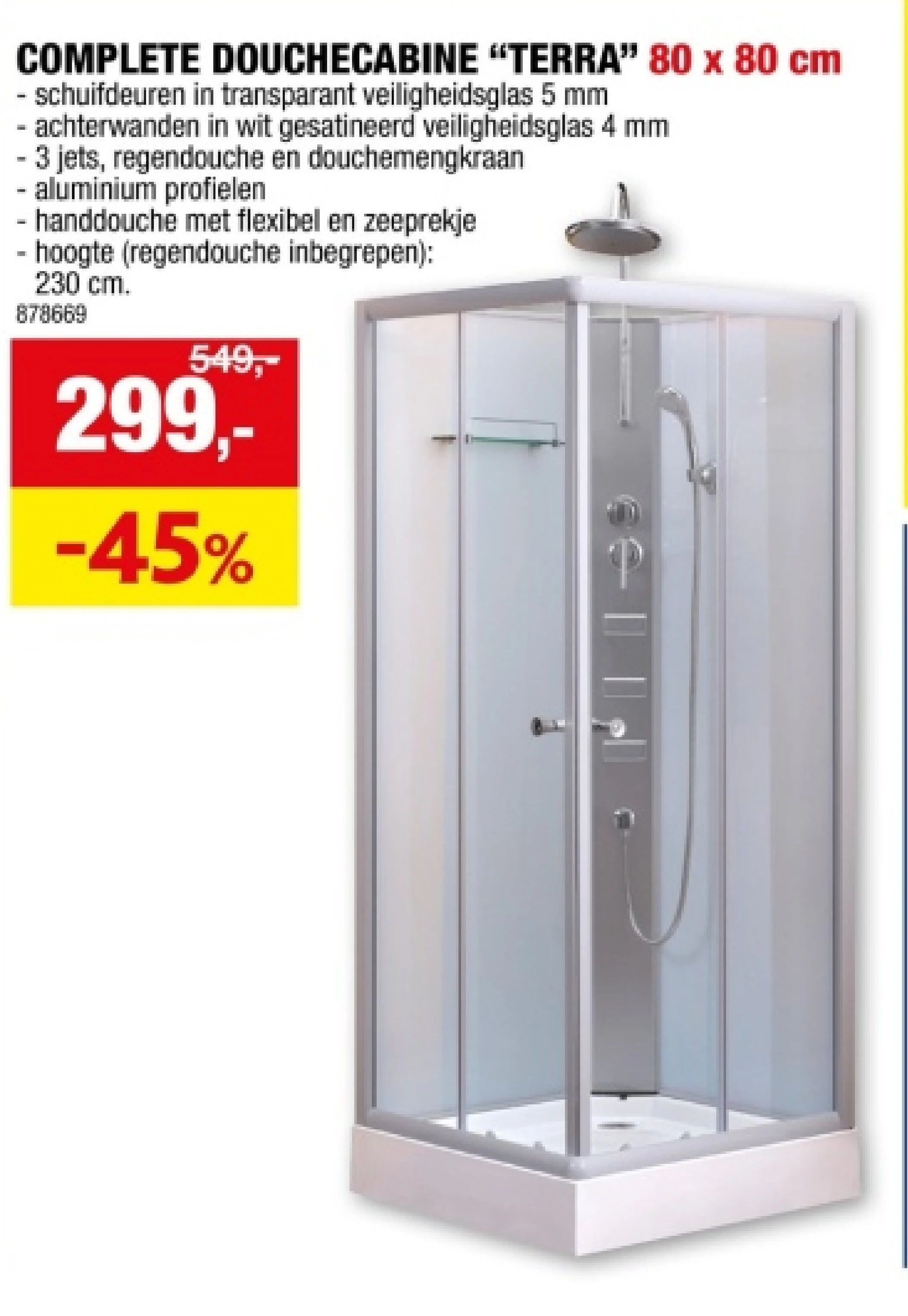 COMPLETE DOUCHECABINE "TERRA" 80 x 80 cm