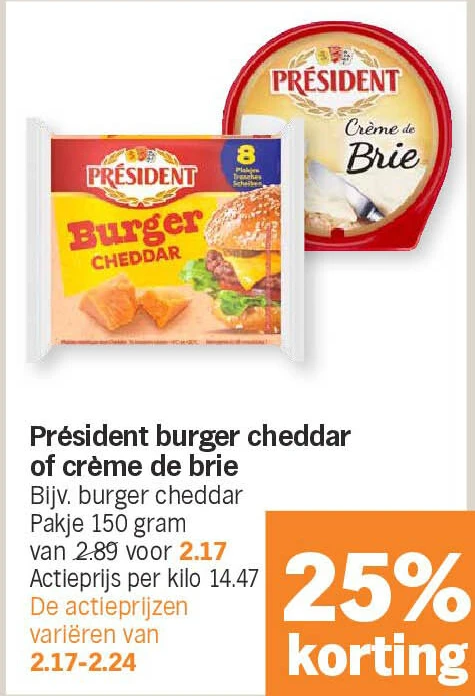 Président burger cheddar of crème de brie