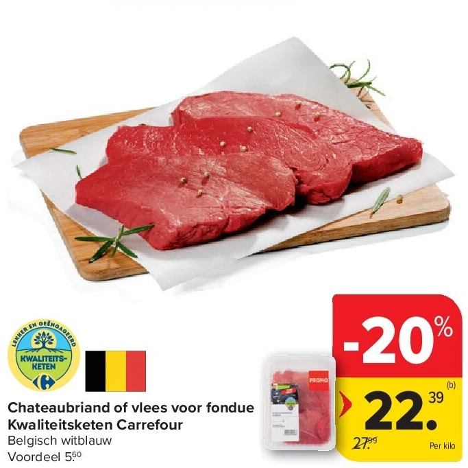Chateaubriand of vlees voor fondue Kwaliteitsketen Carrefour