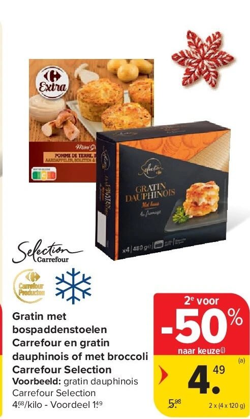 Gratin met bospaddenstoelen Carrefour en gratin dauphinois of met broccoli Carrefour Selection