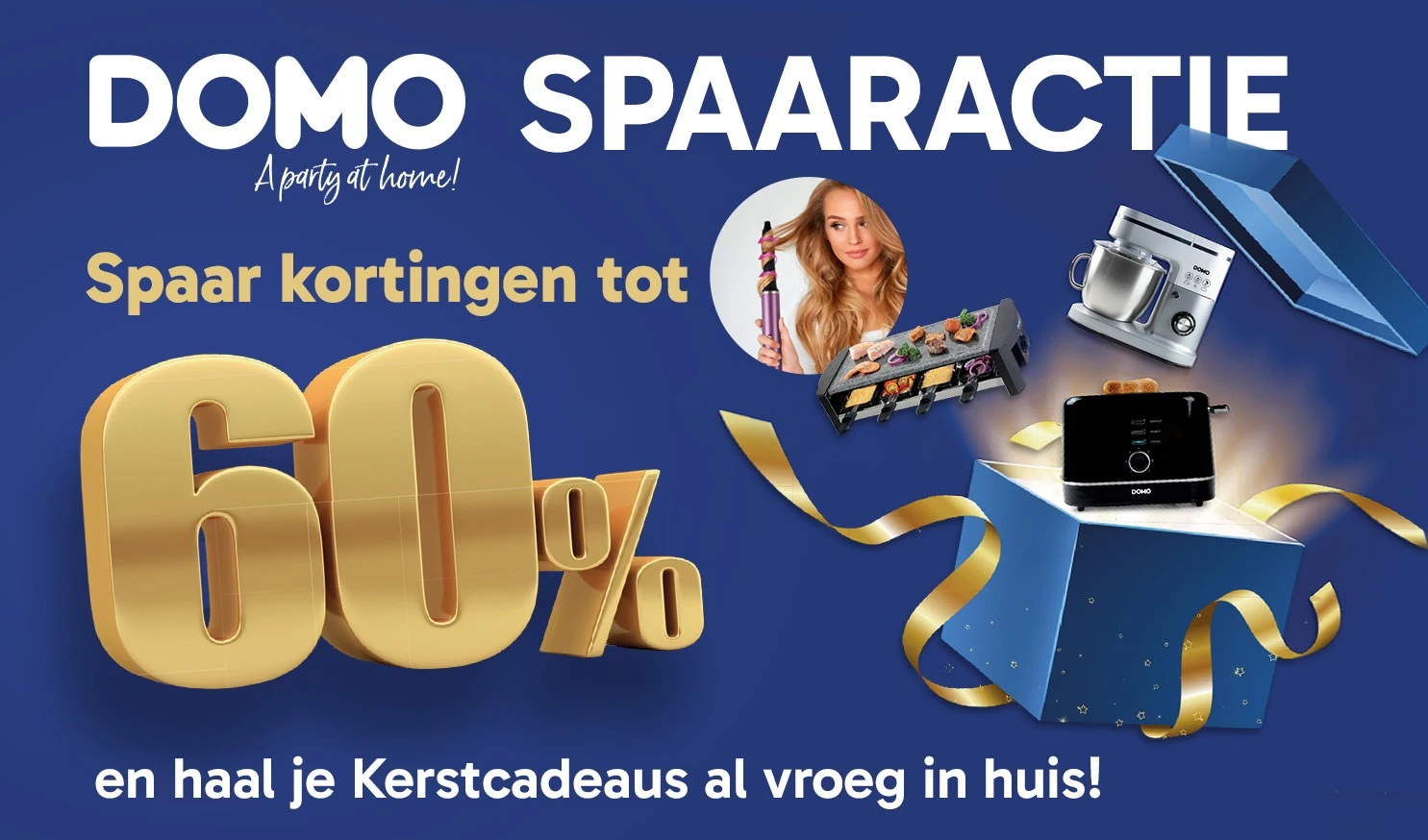 DOMO Spaaractie: Tot 60% korting op jouw favoriete producten