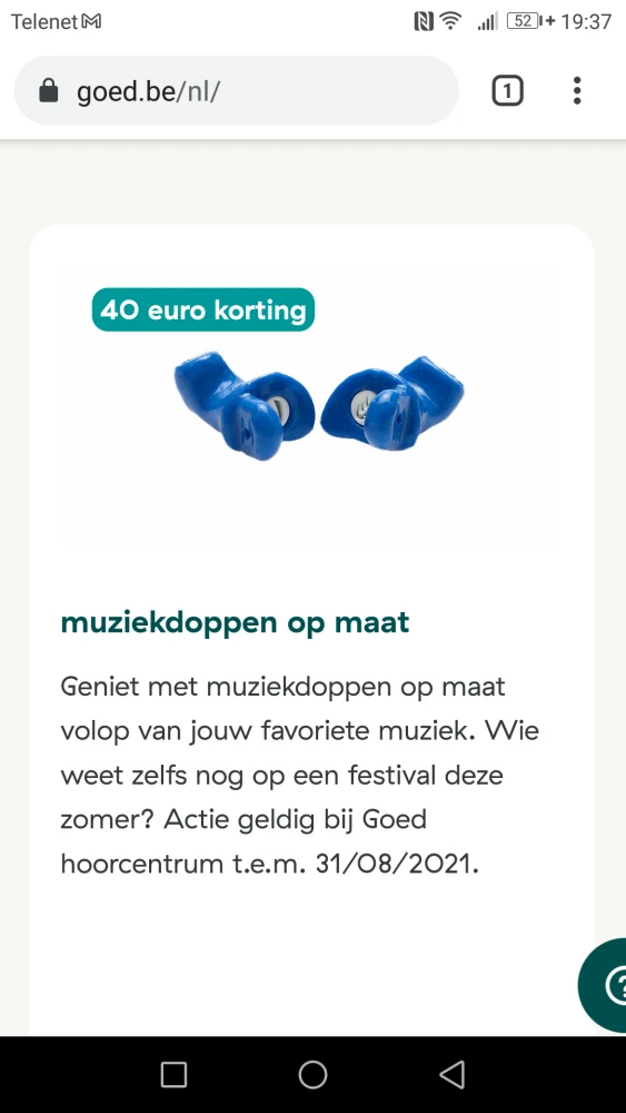 - 40€ op oordoppen tem 31 08 21 bij Goed hoor...
