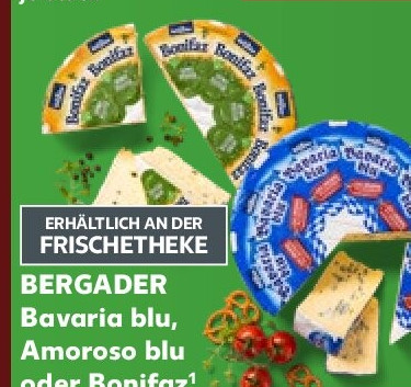 Bergader Bavaria blu, Amoroso blu oder Bonifaz