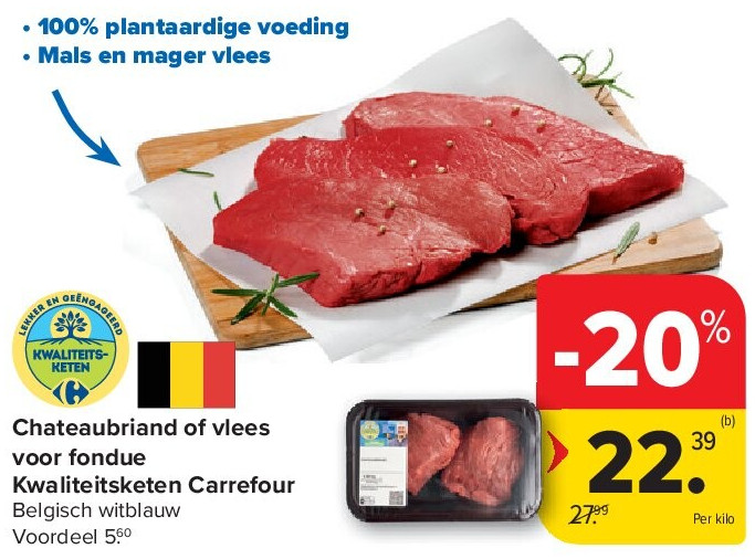 Chateaubriand of vlees voor fondue Kwaliteitsketen Carrefour