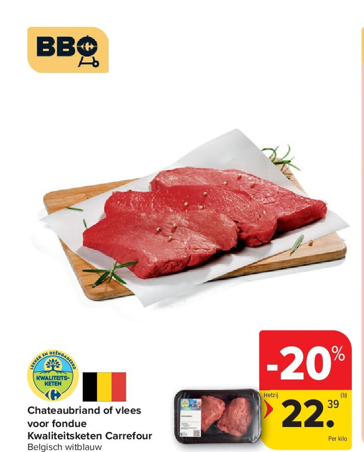 Chateaubriand of vlees voor fondue Kwaliteitsketen Carrefour