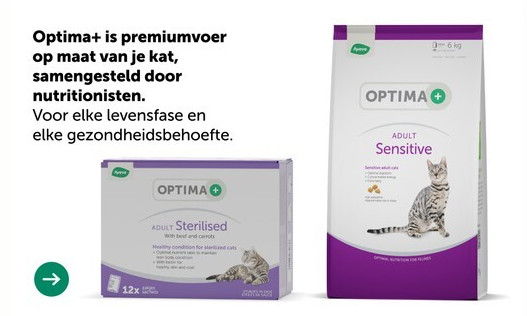 Optima+ is premiumvoer op maat van je kat, samengesteld door nutritionisten.