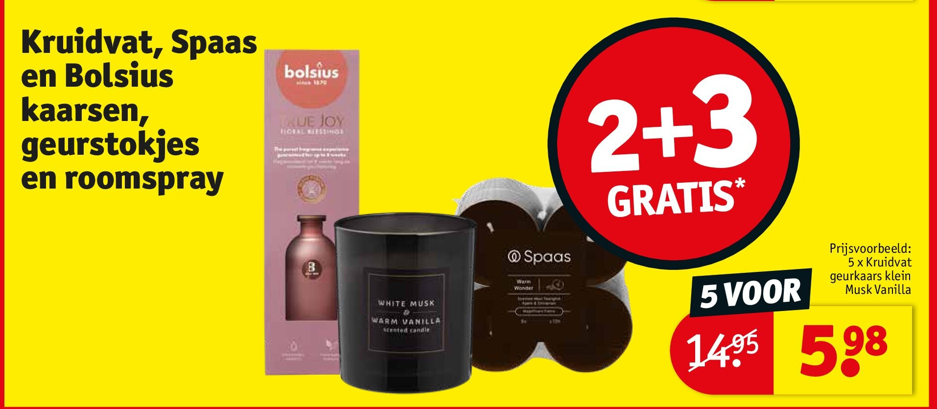Kruidvat, Spaas en Bolsius kaarsen, geurstokjes en roomspray