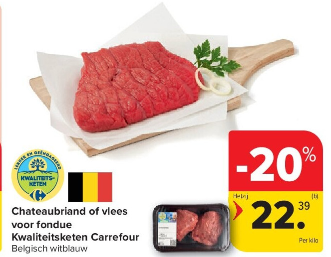 Chateaubriand of vlees voor fondue Kwaliteitsketen Carrefour