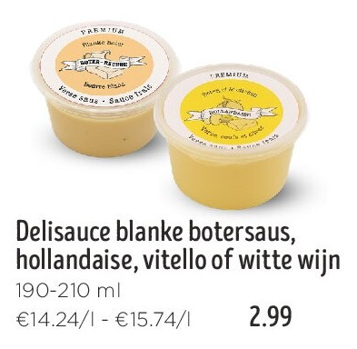 Delisauce blanke botersaus, hollandaise, vitello of witte wijn