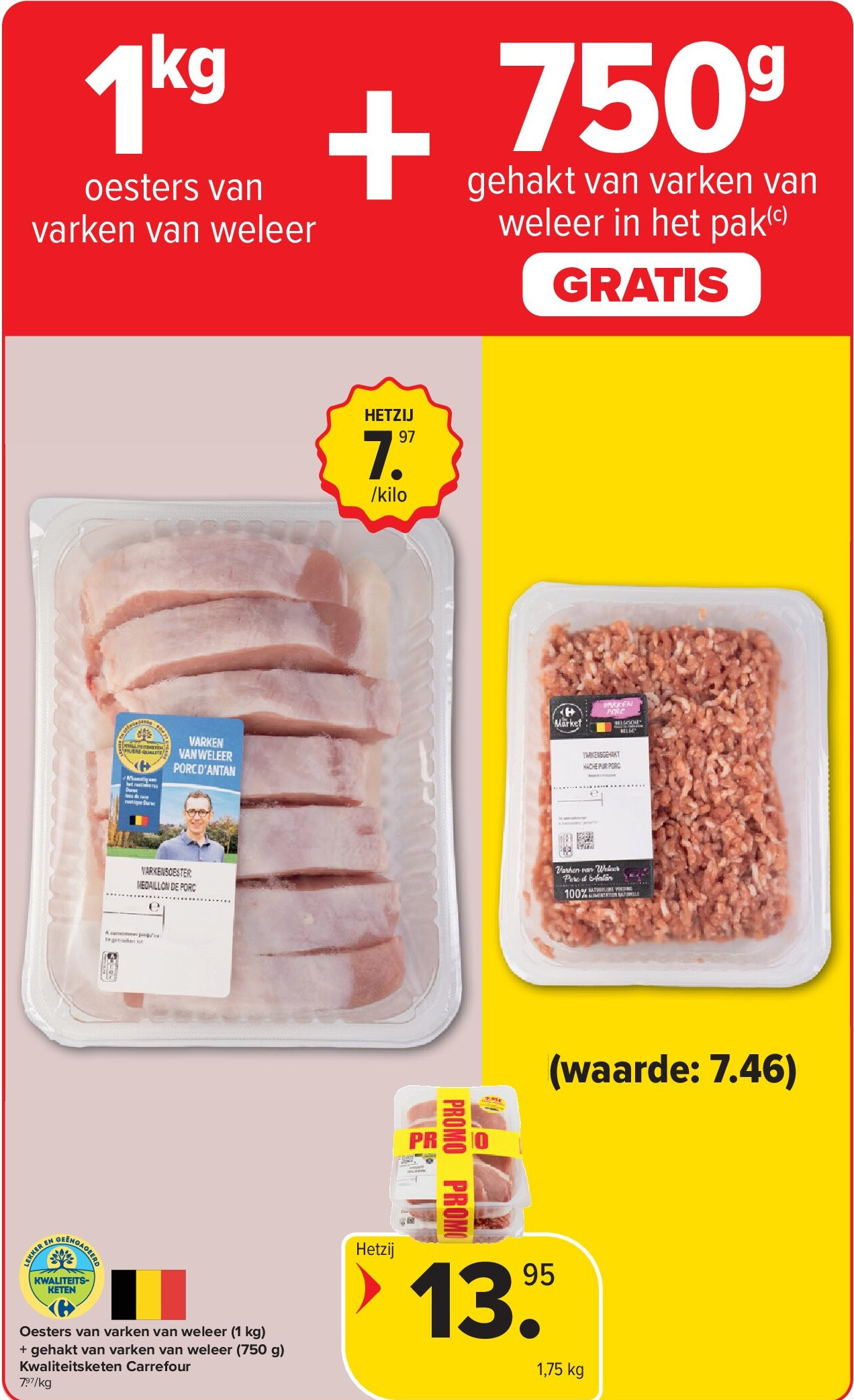 Oesters van varken van weleer (1 kg) + gehakt van varken van weleer (750 g) Kwaliteitsketen Carrefour