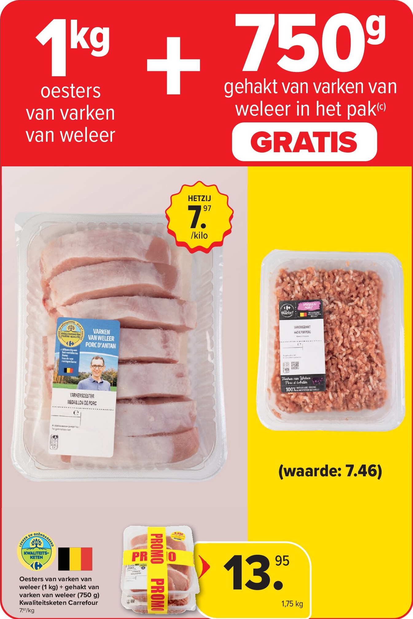 Oesters van varken van weleer (1 kg) + gehakt van varken van weleer (750 g) Kwaliteitsketen Carrefour