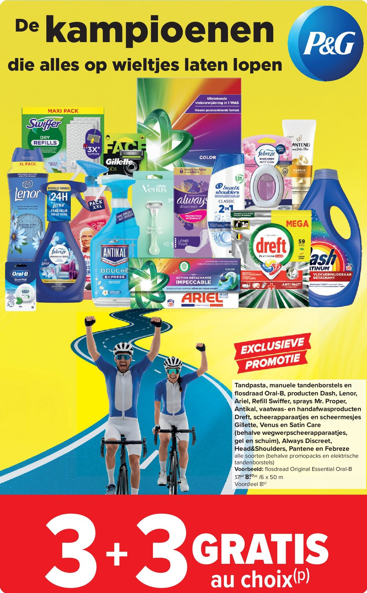 Tandpasta, manuele tandenborstels en fl osdraad Oral-B, producten Dash, Lenor, Ariel, Refi ll Swiffer, sprays Mr. Proper, Antikal, vaatwas- en handafwasproducten Dreft, scheerapparaatjes en scheermesjes Gillette, Venus en Satin Care