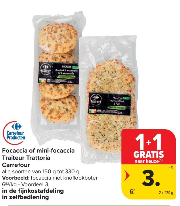 Focaccia of mini-focaccia Traiteur Trattoria Carrefour