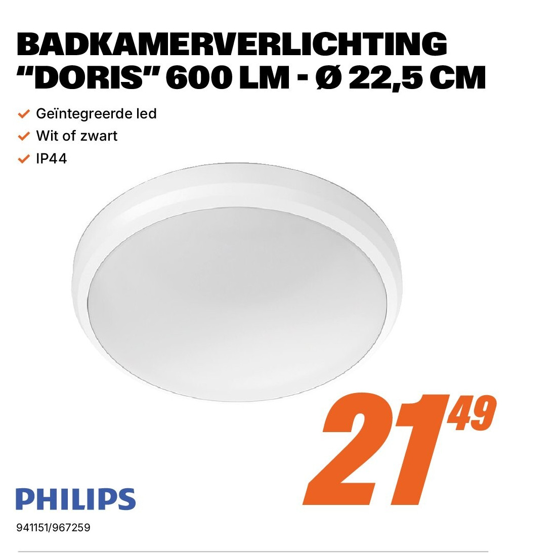 BADKAMERVERLICHTING “DORIS” 600 LM - Ø 22,5 CM