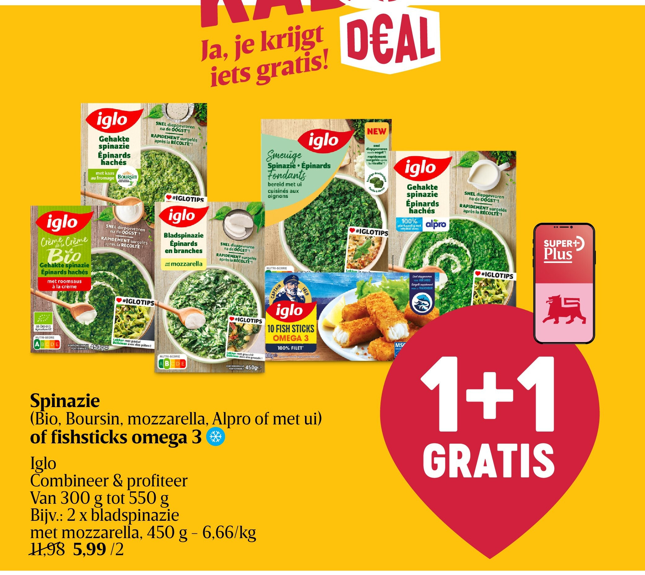 Spinazie (Bio, Boursin, mozzarella, Alpro of met ui) of fishsticks omega 3