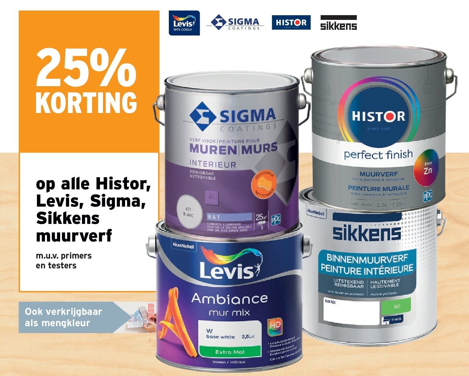 Op alle Histor, Levis, Sigma, Sikkens muurverf