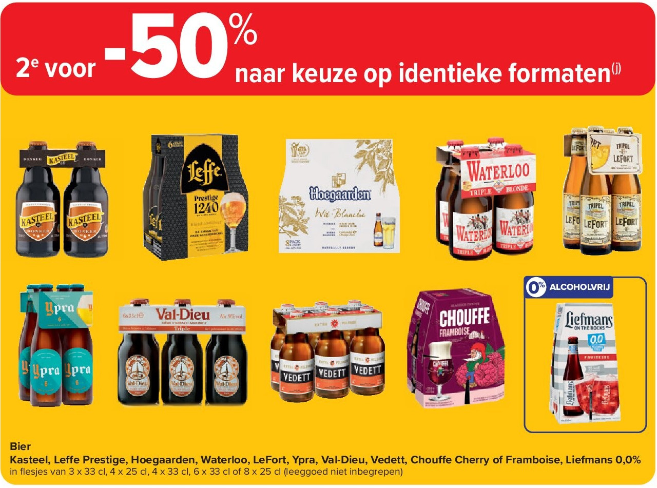 Bier Kasteel, Leffe Prestige, Hoegaarden, Waterloo, LeFort, Ypra, Val-Dieu, Vedett, Chouffe Cherry of Framboise, Liefmans 0,0%