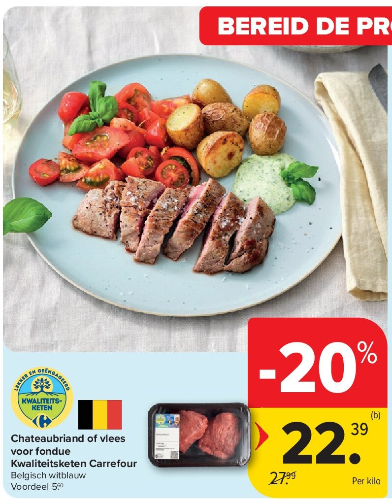 Chateaubriand of vlees voor fondue Kwaliteitsketen Carrefour