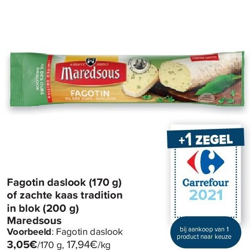 Fagotin daslook (170 g) of zachte kaas tradition in blok (200 g) Maredsous