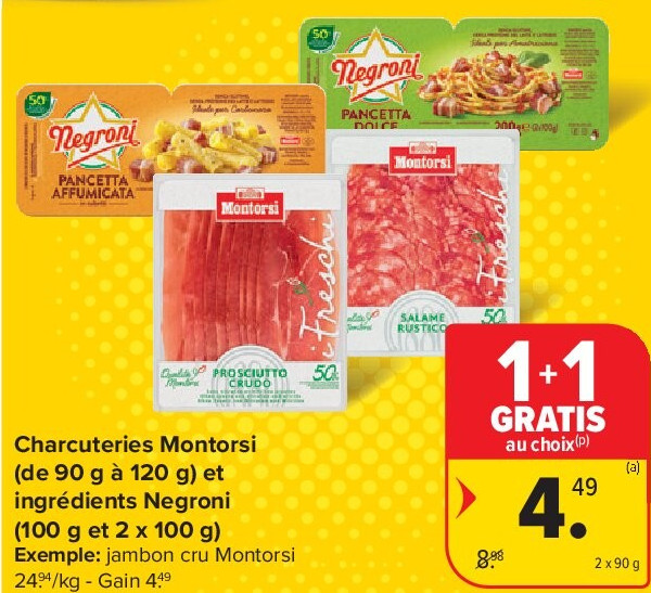 Charcuteries Montorsi (de 90 g à 120 g) et ingrédients Negroni (100 g et 2 x 100 g)