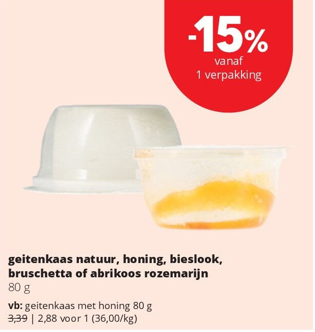 geitenkaas natuur, honing, bieslook, bruschetta of abrikoos rozemarijn 80 g