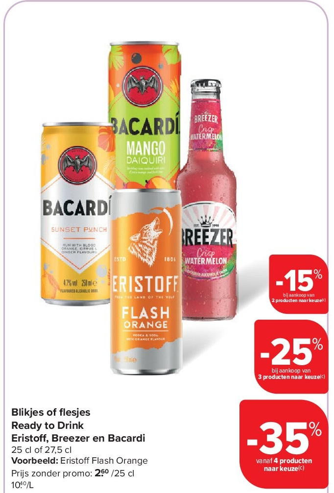 Blikjes of fl esjes Ready to Drink Eristoff , Breezer en Bacardi