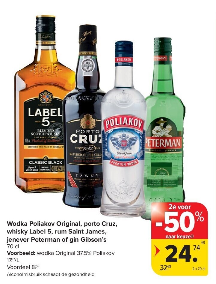 Wodka Poliakov Original, porto Cruz, whisky Label 5, rum Saint James, jenever Peterman of gin Gibson’s