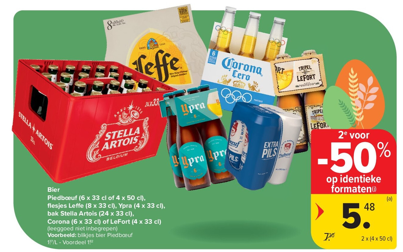 Bier Piedbœuf (6 x 33 cl of 4 x 50 cl), fl esjes Leffe (8 x 33 cl), Ypra (4 x 33 cl), bak Stella Artois (24 x 33 cl), Corona (6 x 33 cl) of LeFort (4 x 33 cl)