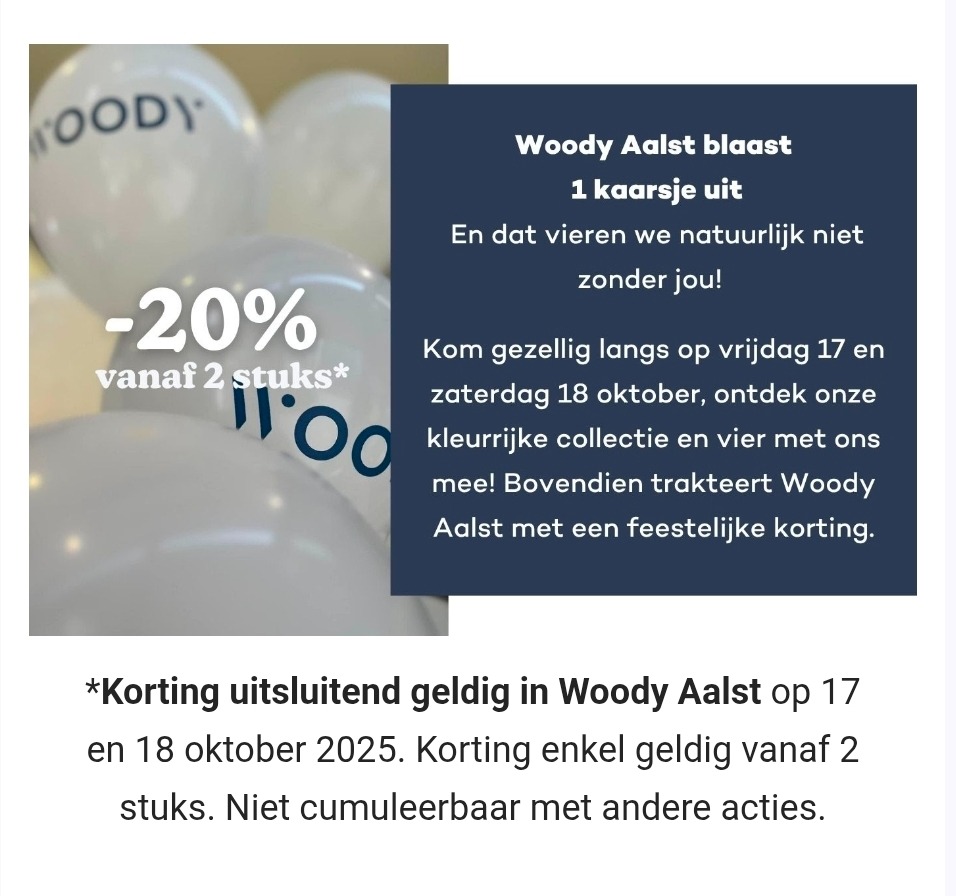 20% korting bij Woody Aalst vanaf 2 stuks