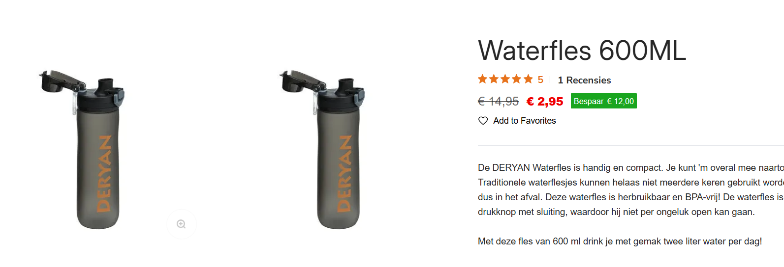 Deryan waterfles 600ML 2.95€ ipv 14.95€