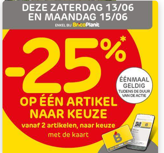 Brico Zaterdag 13 juni en maandag 15 juni -25% korting op 1 artikel naar keuze (vanaf 2 stuks)