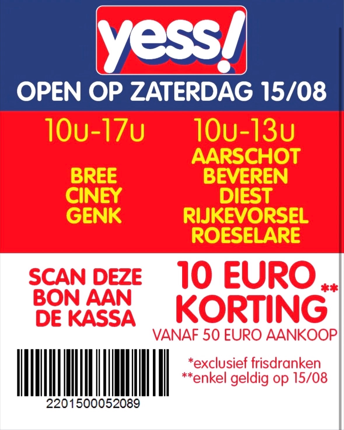 Feestdagvoordeel bij Yess! enkel geldig op 15/08.