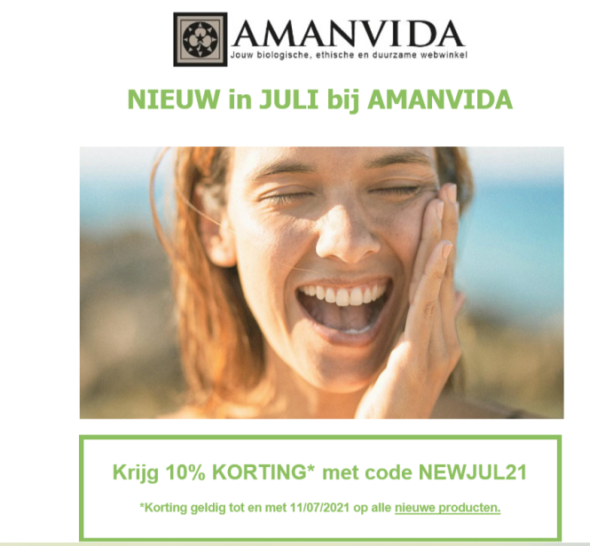 Bij amanvida krijg je met de code NEWJUL21 10...