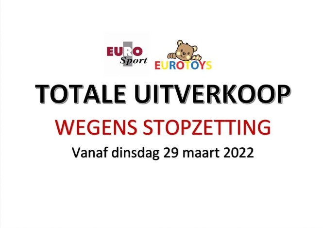 Totale uitverkoop wegens stopzetting Eurospor...