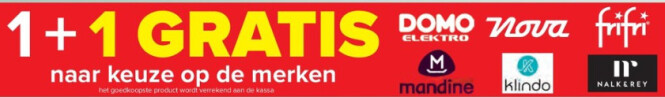 Bij Carrefour hyper 1+1 gratis op elektro van...