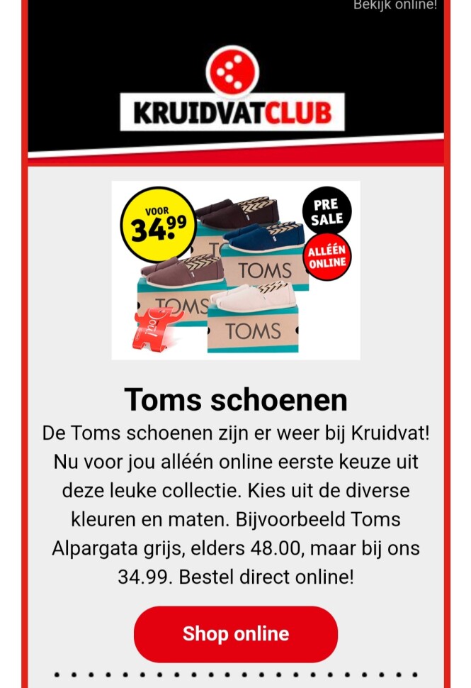 Kruidvat Toms schoenen voor €34,99 elders €48...