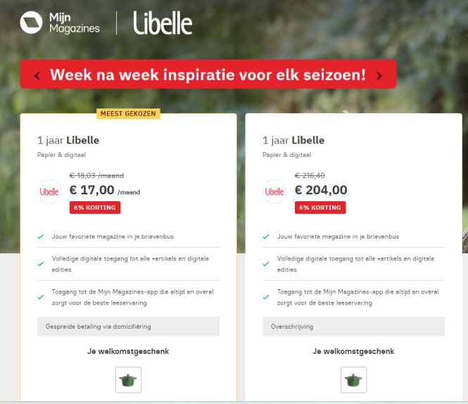 Neem een abonnement op Libelle voor €17/mnd i...