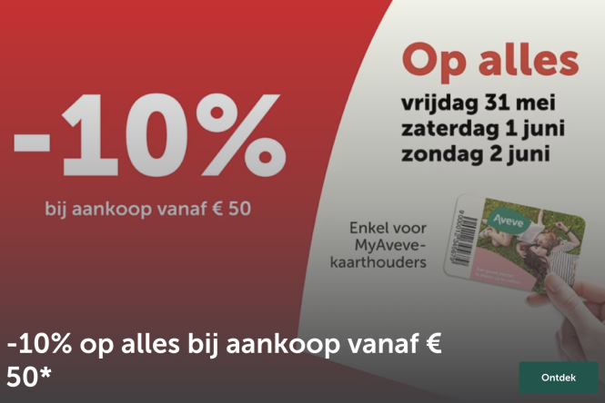 - 10% op alles bij aankoop vanaf € 50 bij Aveve