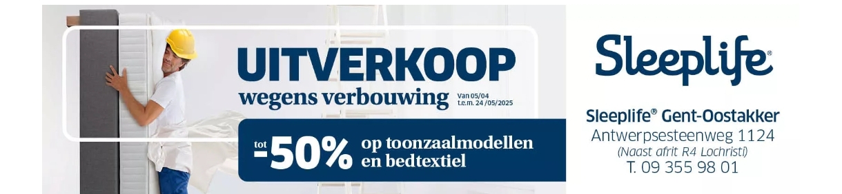 Uitverkoop Sleeplife Oostakker