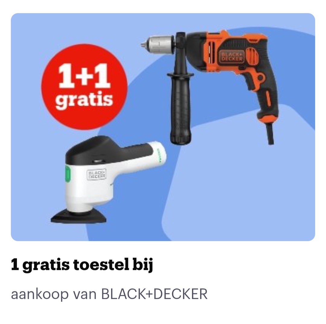 1+1 GRATIS BLACK+DECKER elektrische gereedschap