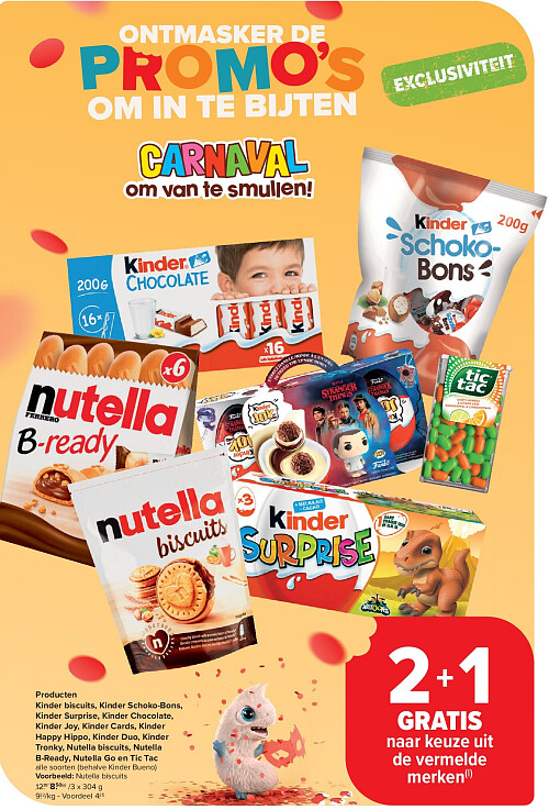Producten Kinder biscuits, Kinder Schoko-Bons, Kinder Surprise, Kinder Chocolate, Kinder Joy, Kinder Cards, Kinder Happy Hippo, Kinder Duo, Kinder Tronky, Nutella biscuits, Nutella B-Ready, Nutella Go en Tic Tac