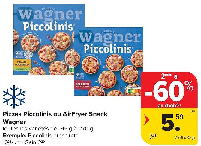 Pizzas Piccolinis ou AirFryer Snack Wagner