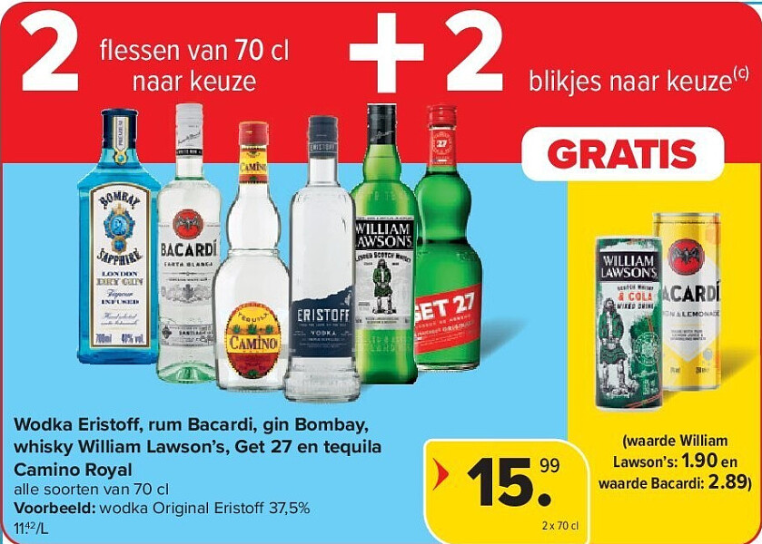 Wodka Eristoff , rum Bacardi, gin Bombay, whisky William Lawsonās, Get 27 en tequila Camino Royal