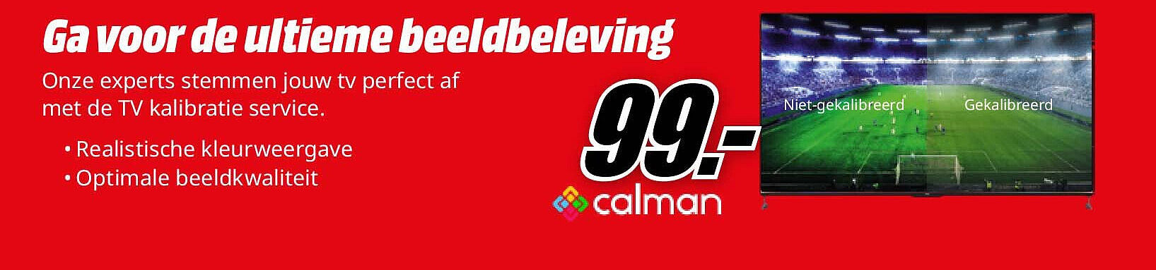 Ga voor de ultieme beeldbeleving Ga voor de ultieme beeldbeleving