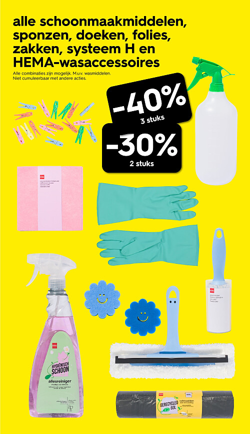 alle schoonmaakmiddelen, sponzen, doeken, folies, zakken, systeem H en HEMA-wasaccessoires
